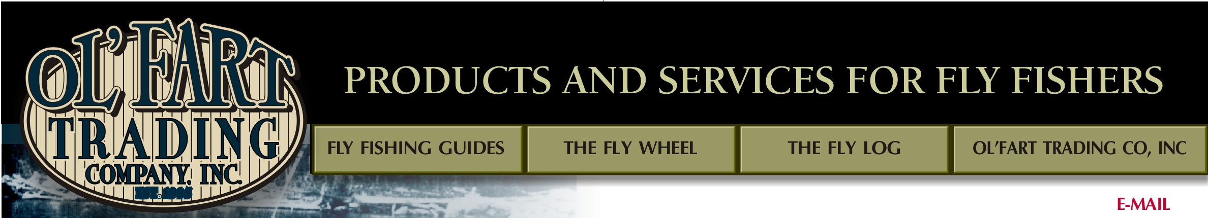 Ol'Fart Trading Company, Inc. provides products and services for fly fising